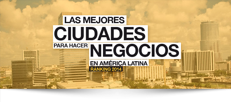 Cuáles son las 10 mejores ciudades de América Latina para hacer negocios?