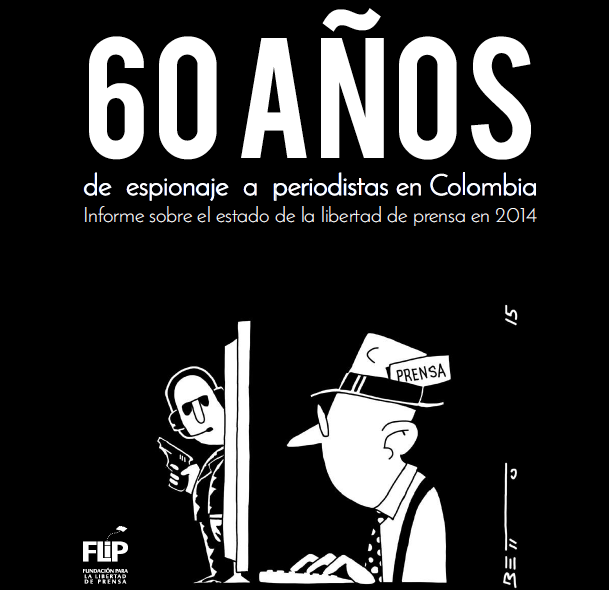 Periodistas en Colombia sufrieron amenazas y espionaje en 2014