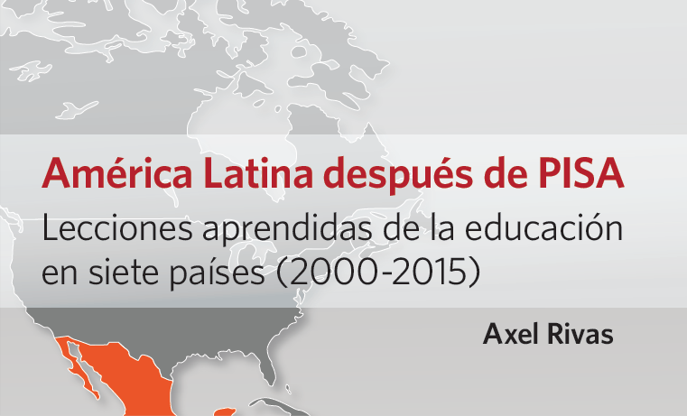 “América Latina después de PISA”, el libro sobre la política educativa