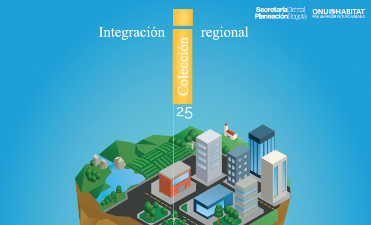 Estrategia de integración regional de Bogotá es evaluada por Naciones Unidas