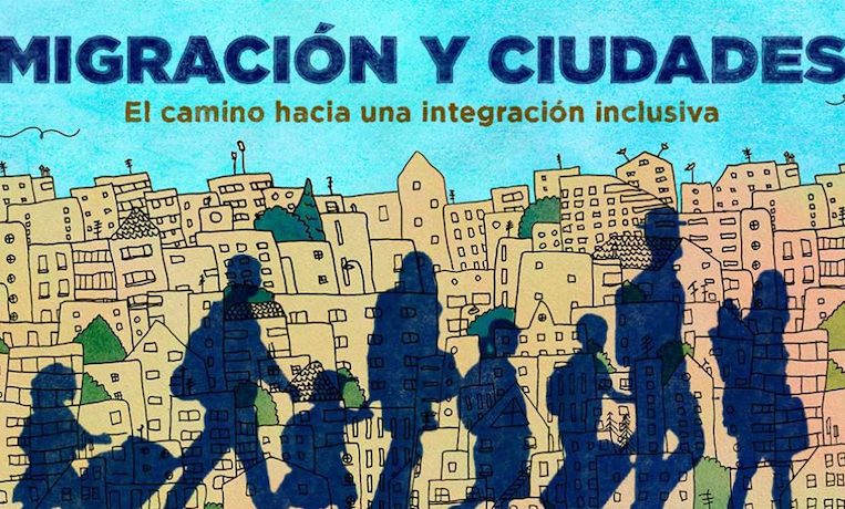 Migración y ciudades: el camino hacia una integración inclusiva